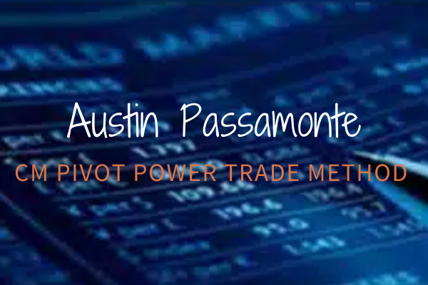 CM Pivot Power Trade Method by Austin Passamonte image