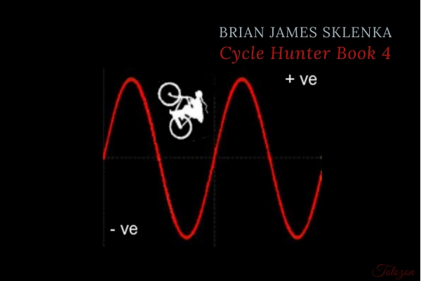 Cycle Hunter Book 4 by Brian James Sklenka image