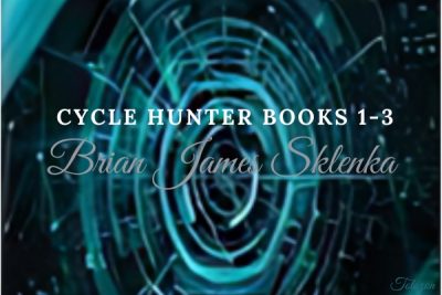 Cycle Hunter Books 1-3 by Brian James Sklenka image