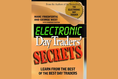 Electronic Day Traders' Secrets Learn From the Best of the Best DayTraders with Burton Friedfertig image