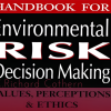 Handbook for Enviroment Risk Decision Making with C.Richard Cothern