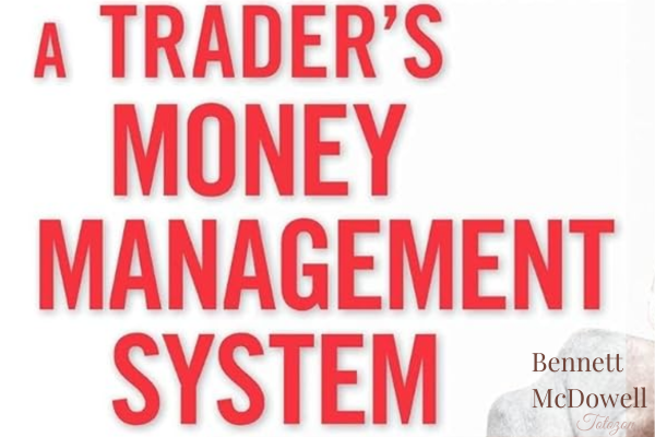 Illustration of Bennett McDowell's money management system for traders