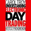 Image representing the dynamic nature of electronic day trading