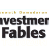 Insights from Aswath Damodaran's Investment Fables - debunking common investment myths.