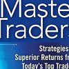 Master Traders Strategies for Superior Returns from Today's Top Traders By Fari Hamzei & Steve Shobin image