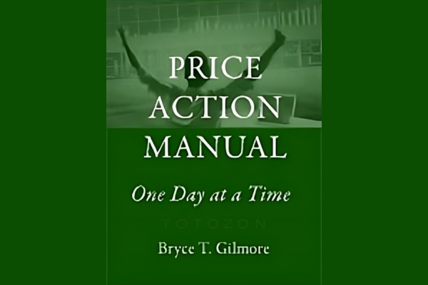 Price Action Manual (2nd Ed.) By Bruce Gilmore image