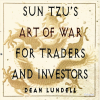 Sun Tzu and the Art of War for Traders with Dean Lundell image 600x400