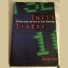 Swift Trader, Perfecting the Art of DayTrading by Charles Kim image