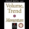 A trader analyzing volume, trend, and momentum on a financial chart