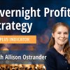 Allison Ostrander presenting the Overnight Profit Strategy PRO with trading charts in the background