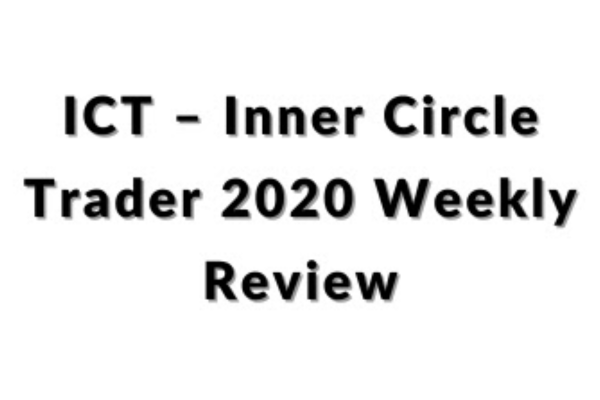 ICT – Inner Circle Trader 2020 Weekly Review image