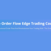 The Order Flow Edge Trading Course by Michael Valtos IMG