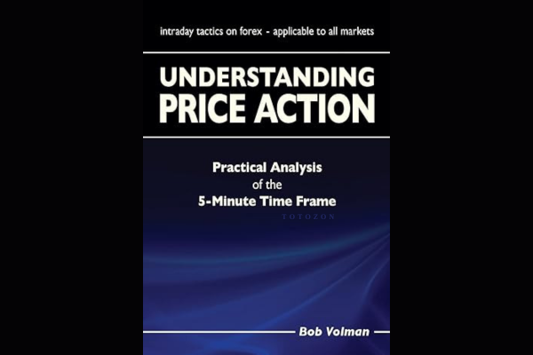 Understanding Price Action practical analysis of the 5-minute time frame by Bob Volman image