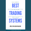 W.D. Gann’s Best Trading Systems with Myles Wilson-Walker - Trading Strategies Explained.